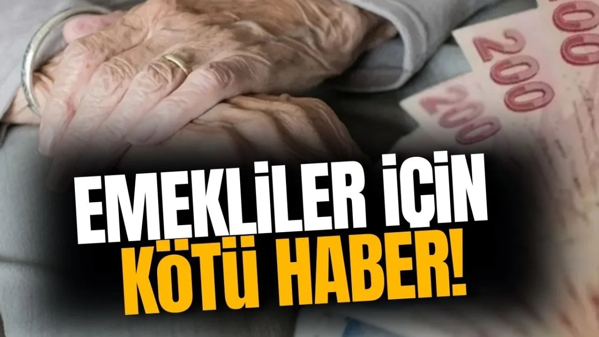 Emekliler İçin Kötü Haber! Yeni Gelişme Milyonları Endişelendirdi